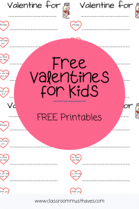 Valentine Printable for Kids - Classroom Must Haves